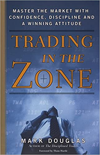 Trading in the Zone by Mark Douglas book